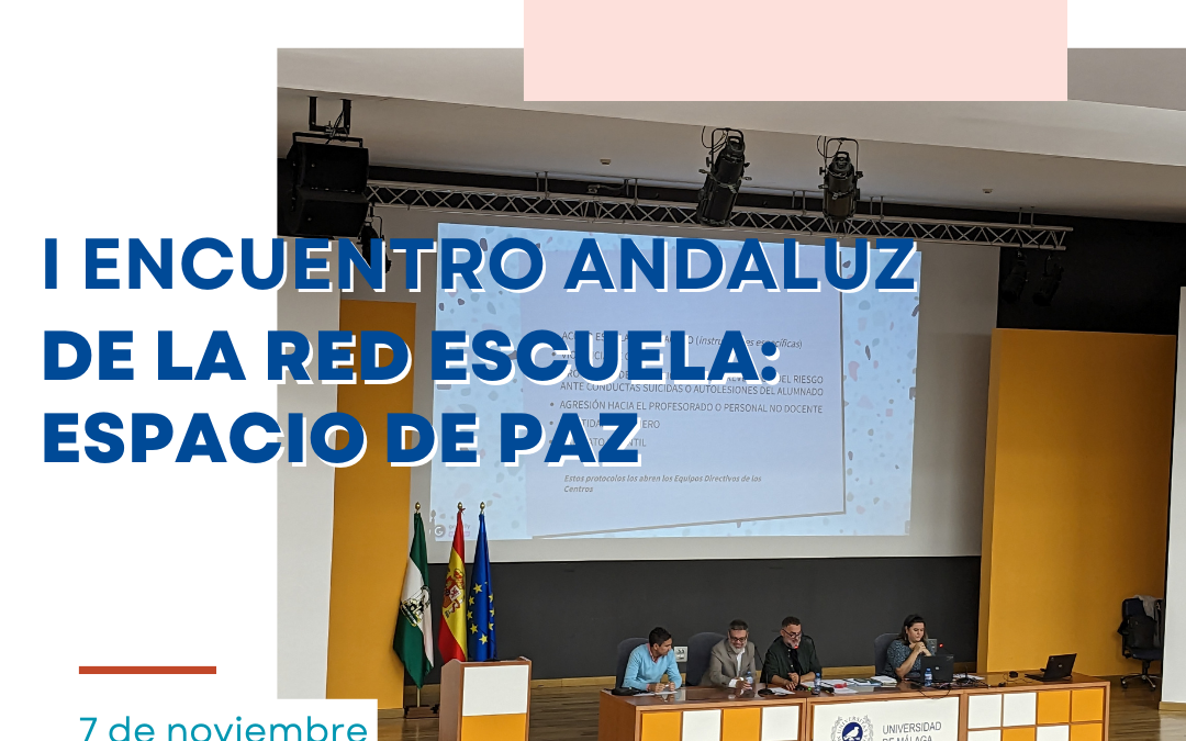 I Encuentro Andaluz de la Red Escuela: Espacio de Paz